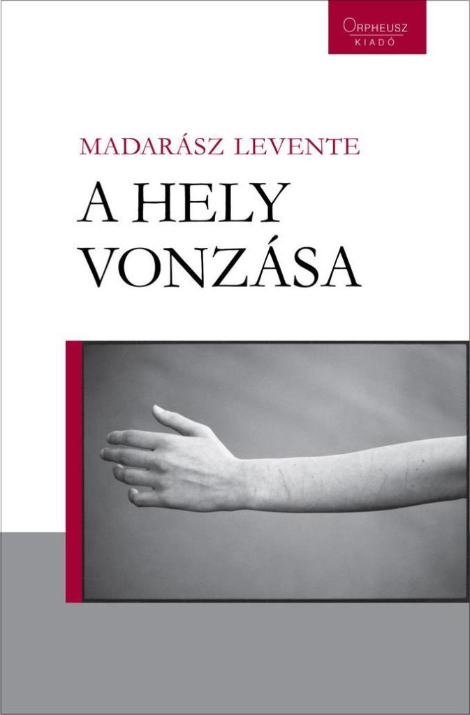 A HELY VONZÁSA
